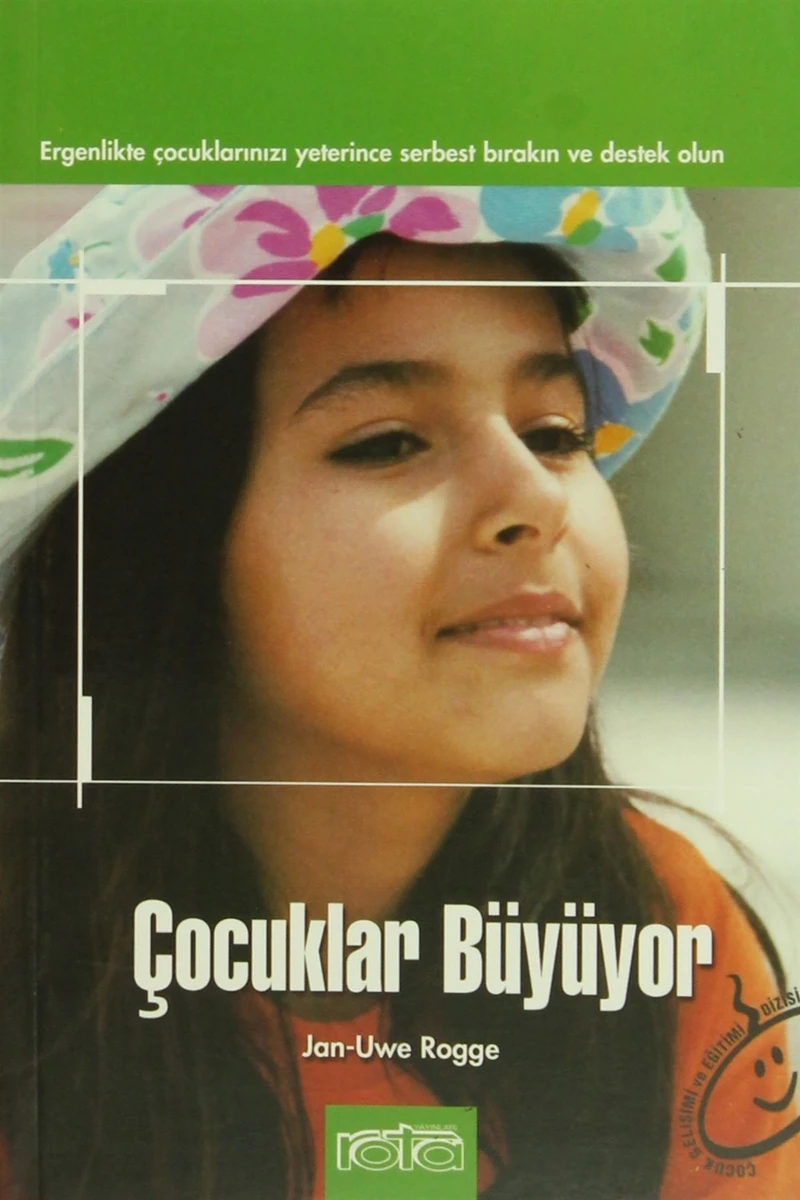 Çocuklar Büyüyor Ergenlikte Çocuklarınızı Yeterince Özgür Bırakın Ve Destek Olun-Jan-Uwe Rogge