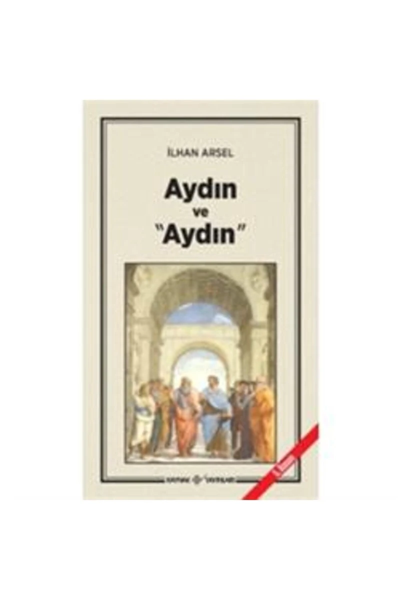 Aydın Ve "Aydın"-İlhan Arsel