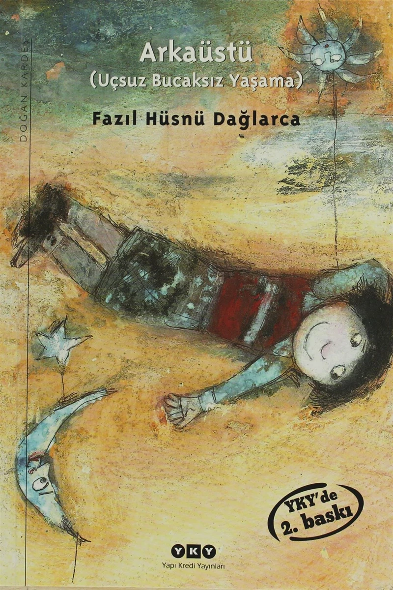 Arkaüstü - Uçsuz Bucaksız Yaşama