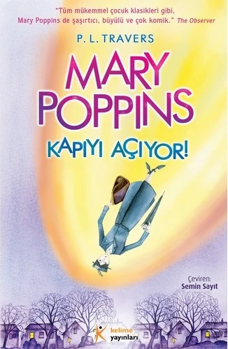 Mary Poppıns Kapıyı Açıyor!-Pamela Lyndon Travers