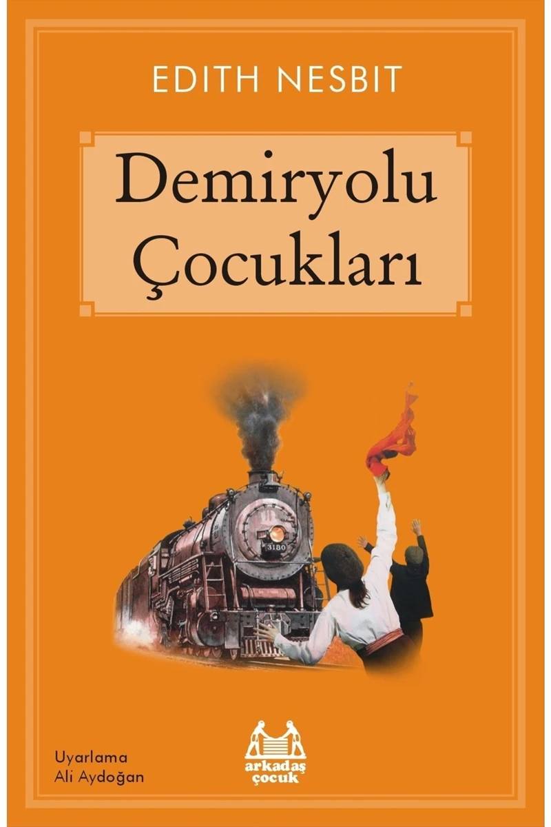 Demiryolu Çocukları - Edith Nesbit