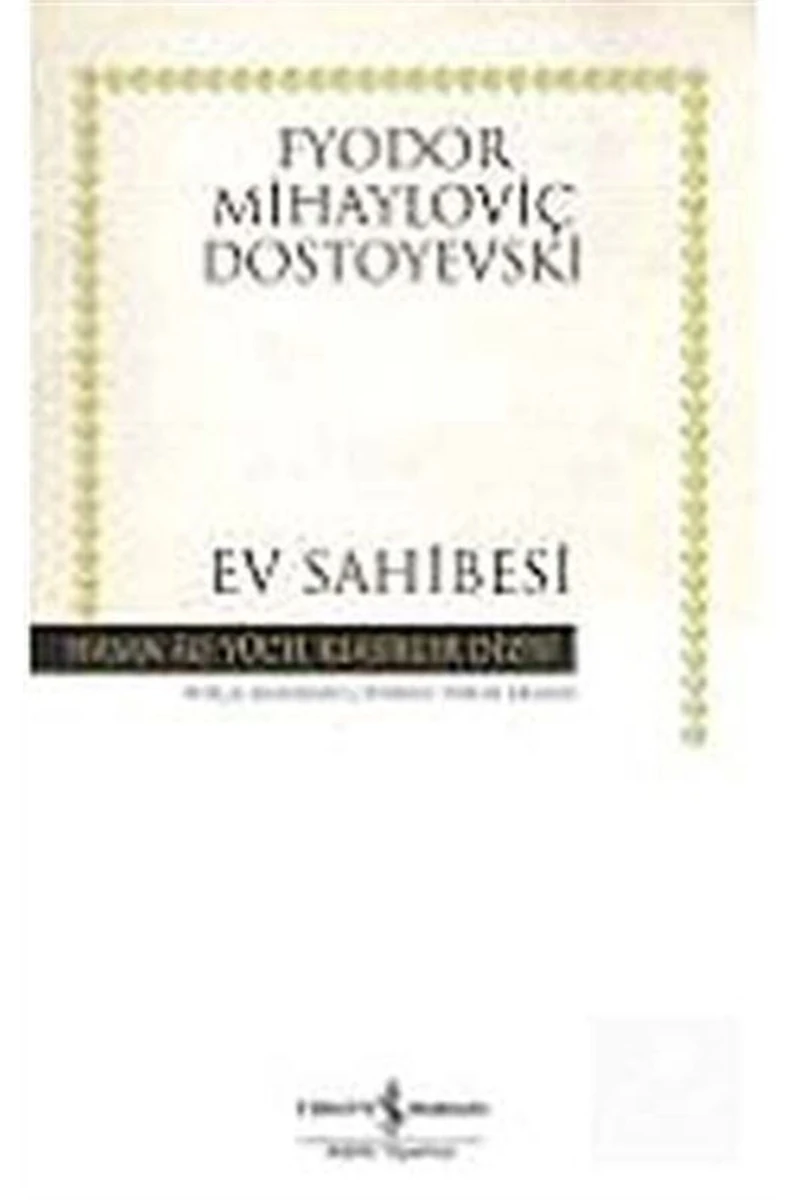 Ev Sahibesi - Fyodor Mihayloviç Dostoyevski