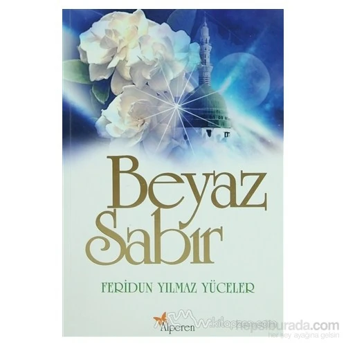 Beyaz Sabır - Feridun Yılmaz Yüceler