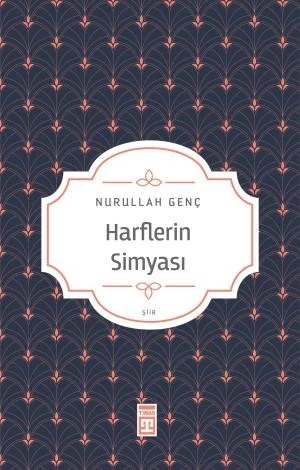 Harflerin Simyası - Nurullah Genç