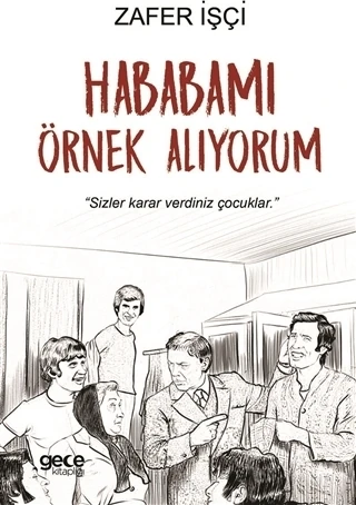 Hababamı Örnek Alıyorum