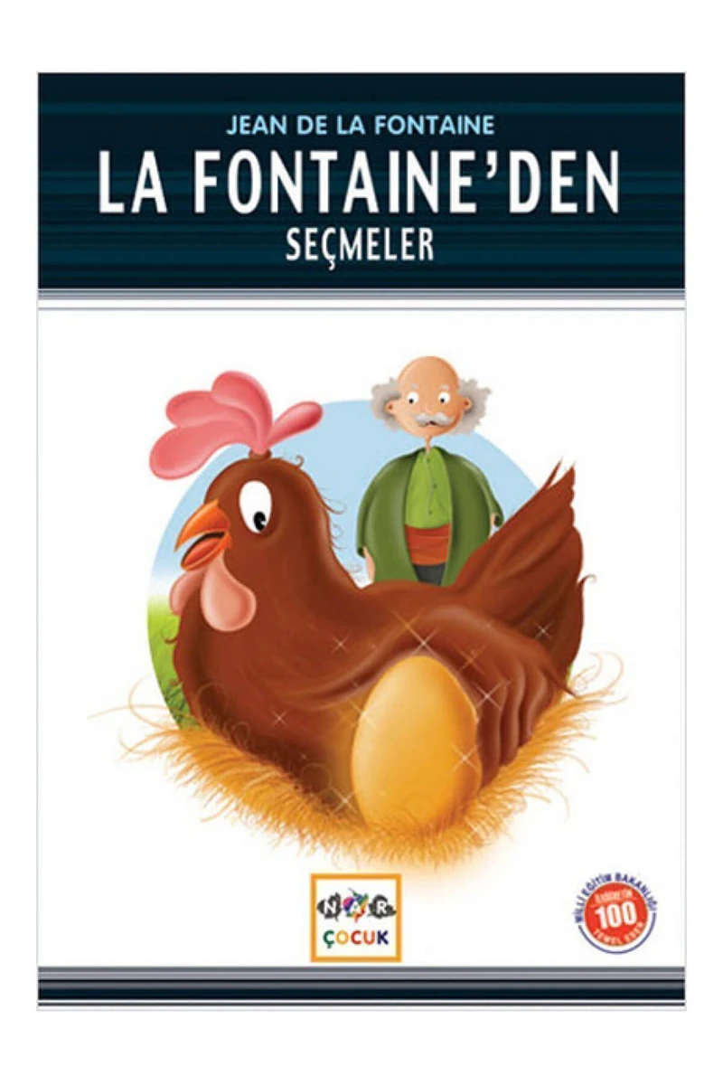 La Fontaine’den Seçmeler (Milli Eğitim Bakanlığı İlköğretim 100 Temel Eser)