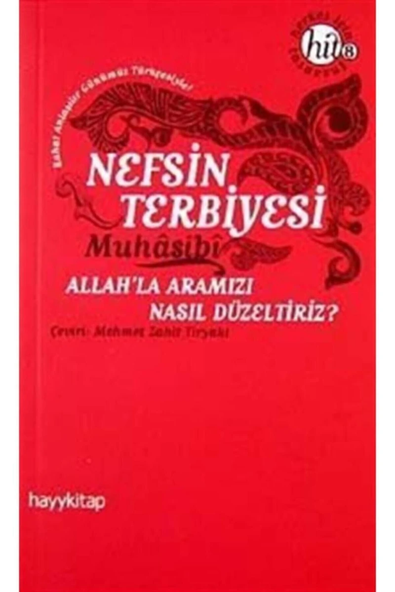 Nefsin Terbiyesi & Allahla Aramızı Nasıl Düzeltiriz