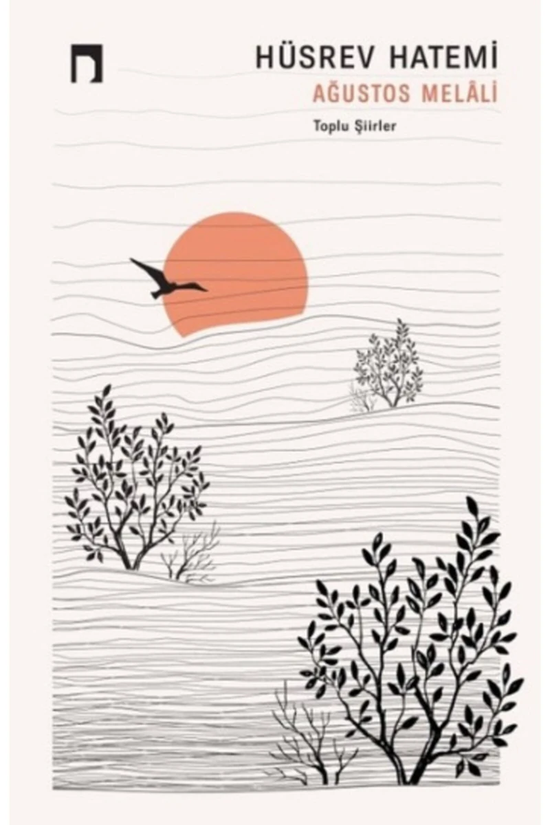 Ağustos Melali - Hüsrev Hatemi