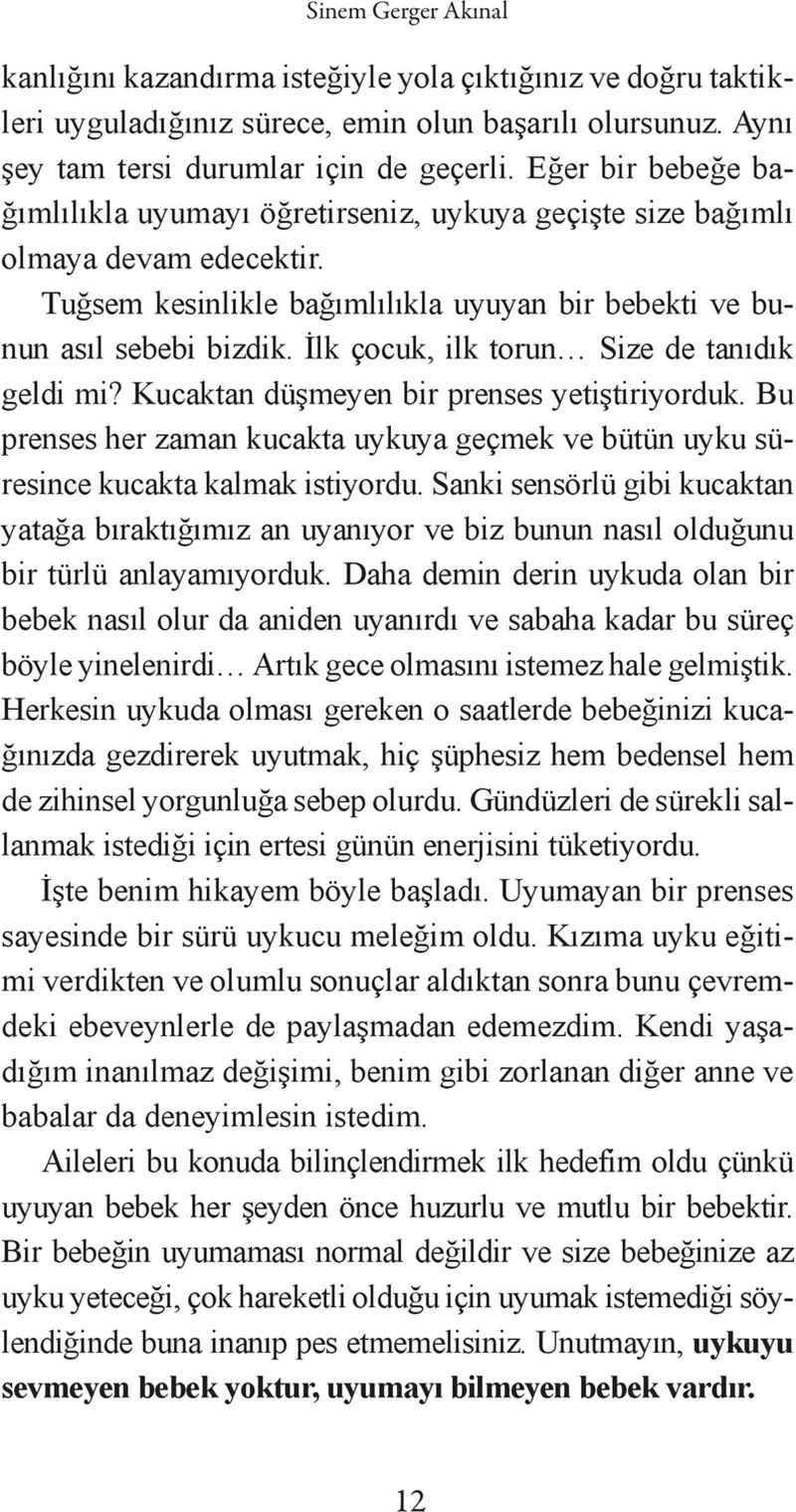 Bebeğiniz Uykuyu Çok Sevecek - Sinem Gerger Akınal