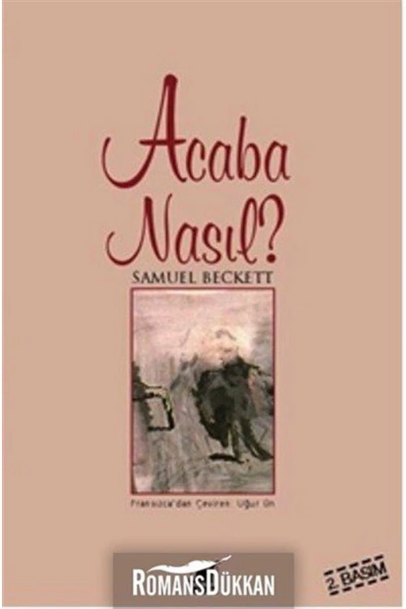 Acaba Nasıl?-Samuel Beckett