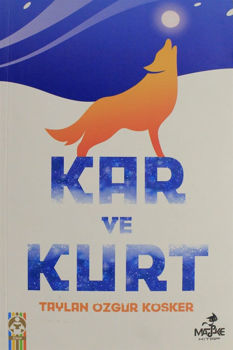 Kar ve Kurt - Taylan Özgür Köşker