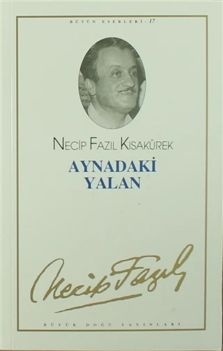 Aynadaki Yalan - Necip Fazıl Kısakürek