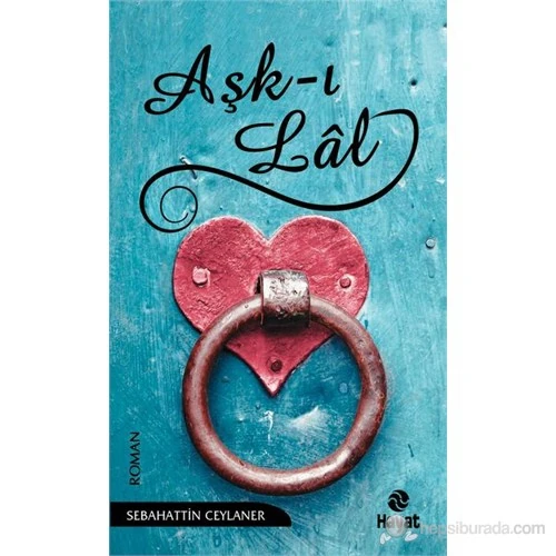 Aşk-ı Lal - Sebahattin Ceylaner