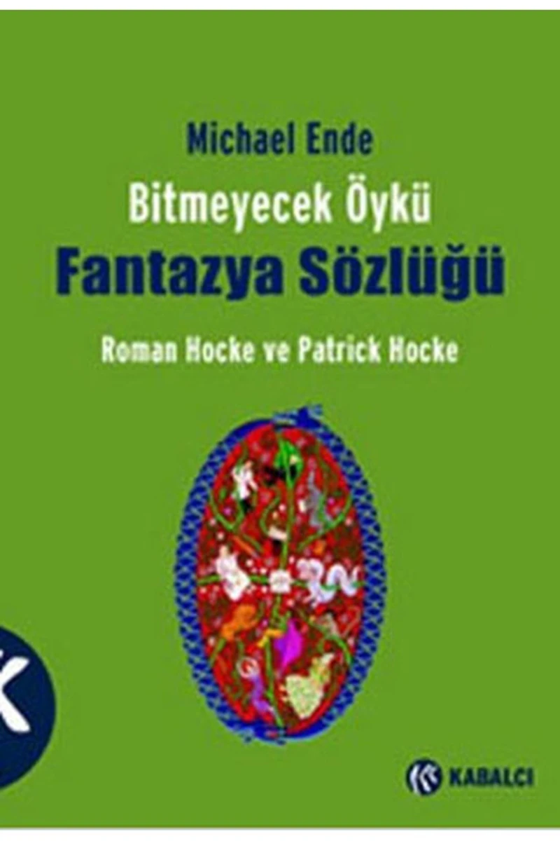 Bitmeyecek Öykü – Fantazya Sözlüğü - Patrick Hocke