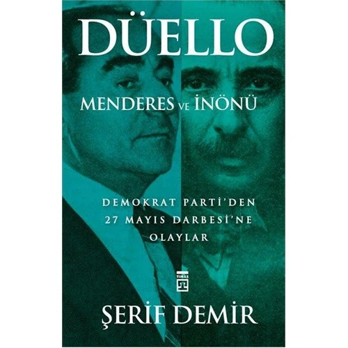 Düello / Menderes ve İnönü - Şerif Demir