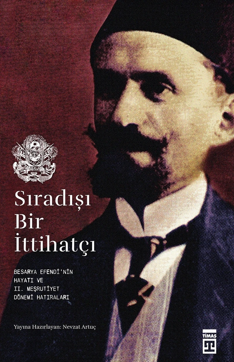 Sıradışı Bir İttihatçı - Nevzat Artuç