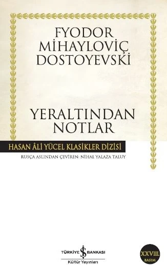 Yeraltından Notlar - Fyodor Mihailoviç Dostoyevski