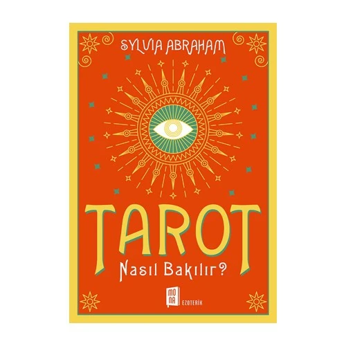 Tarot Nasıl Bakılır - Sylvia Abraham