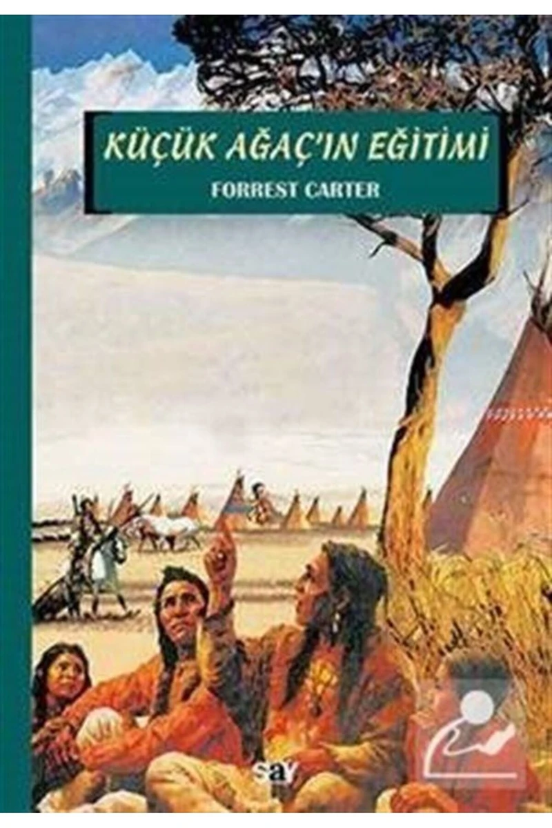 Küçük Ağaç'ın Eğitimi - Forrest Carter
