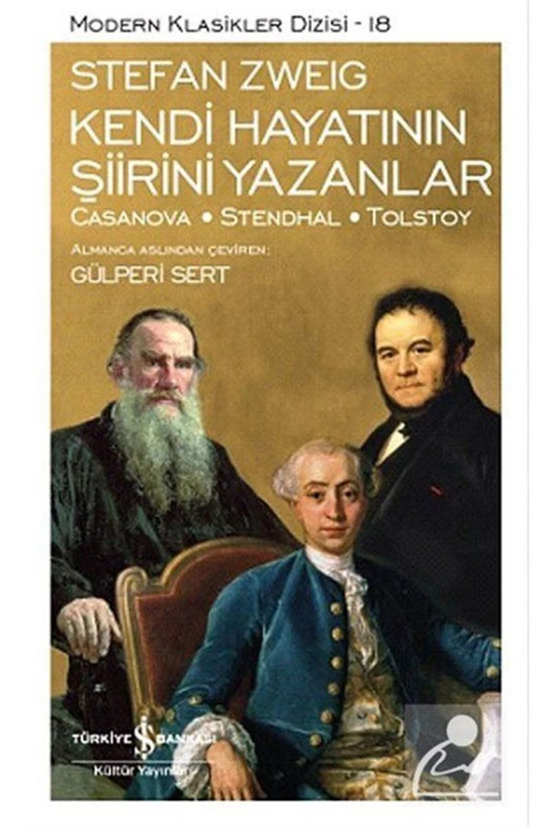 Kendi Hayatının Şiirini Yazanlar - Stefan Zweig