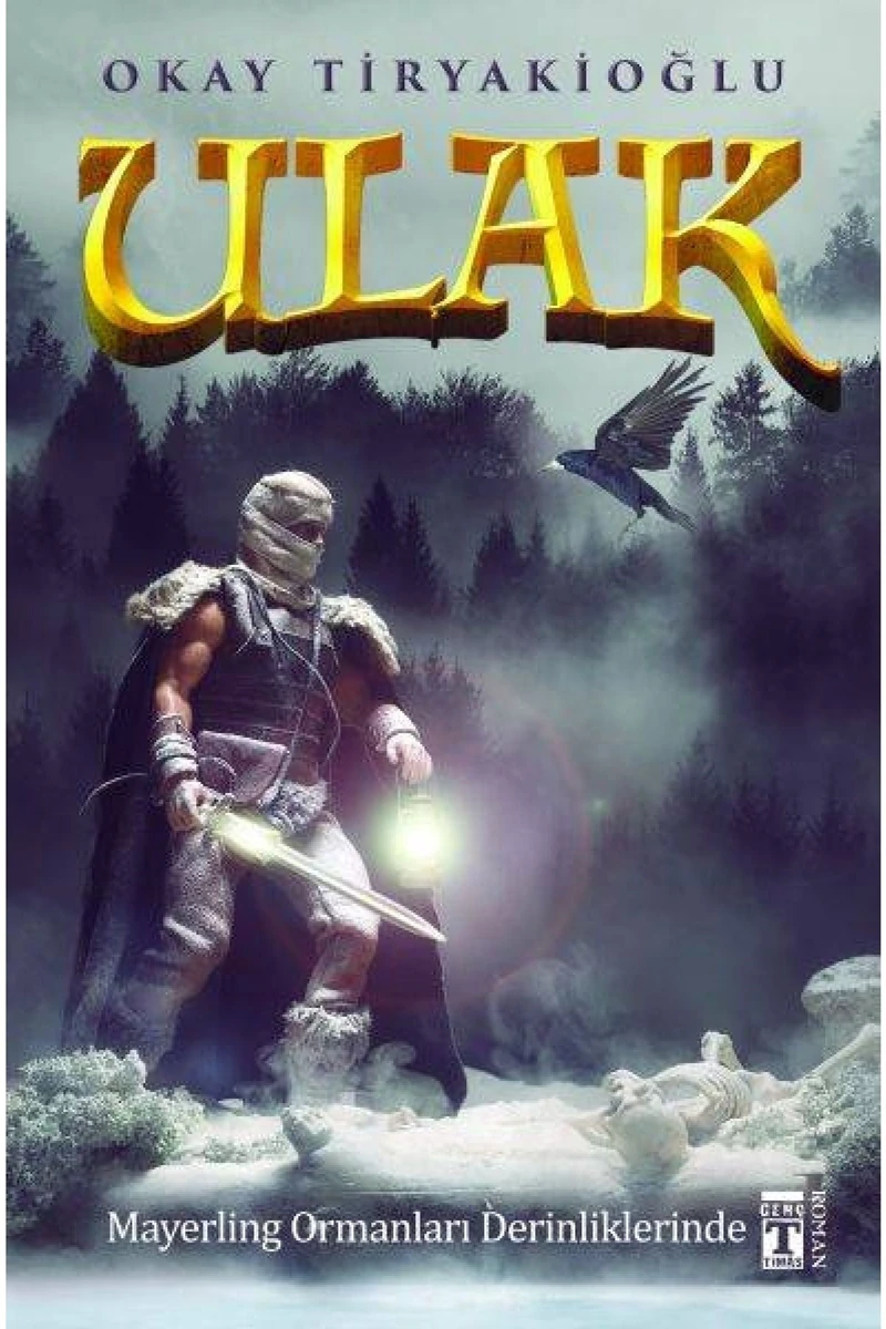 Ulak 4 :Mayerling Ormanları Derinliklerinde