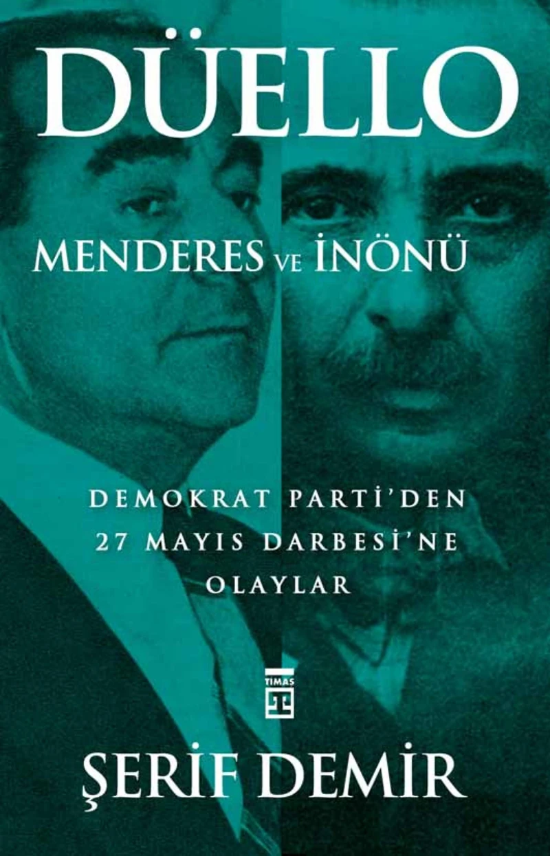 Düello / Menderes ve İnönü - Şerif Demir