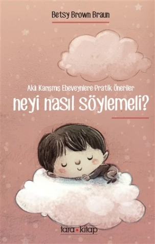 Neyi Nasıl Söylemeli? - Betys Brown Braun