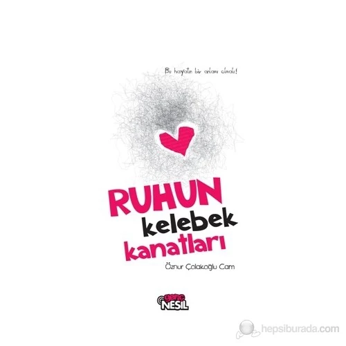 Ruhun Kelebek Kanatları-Öznur Çolakoğlu Cam