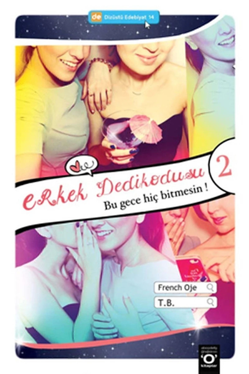 Erkek Dedikodusu 2 Bu Gece Hiç Bitmesin