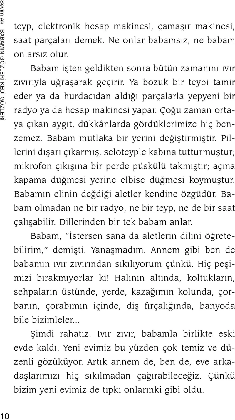 Babamın Gözleri Kedi Gözleri