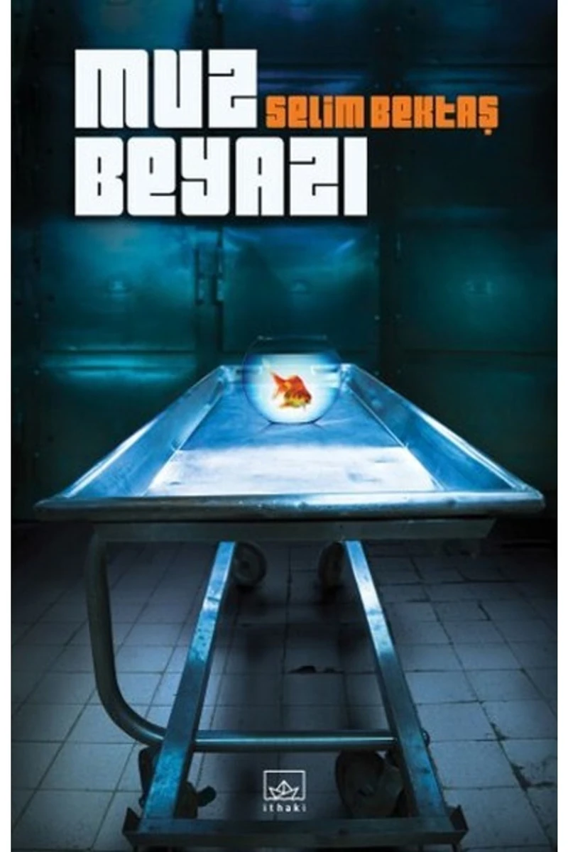 Muz Beyazı - Selim Bektaş