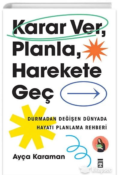 Karar Ver, Planla, Harekete Geç