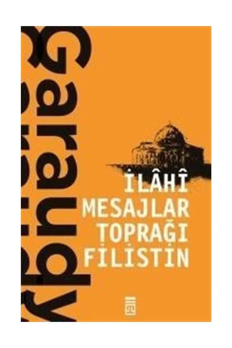 İlahi Mesajlar Toprağı Filistin - Roger Garaudy
