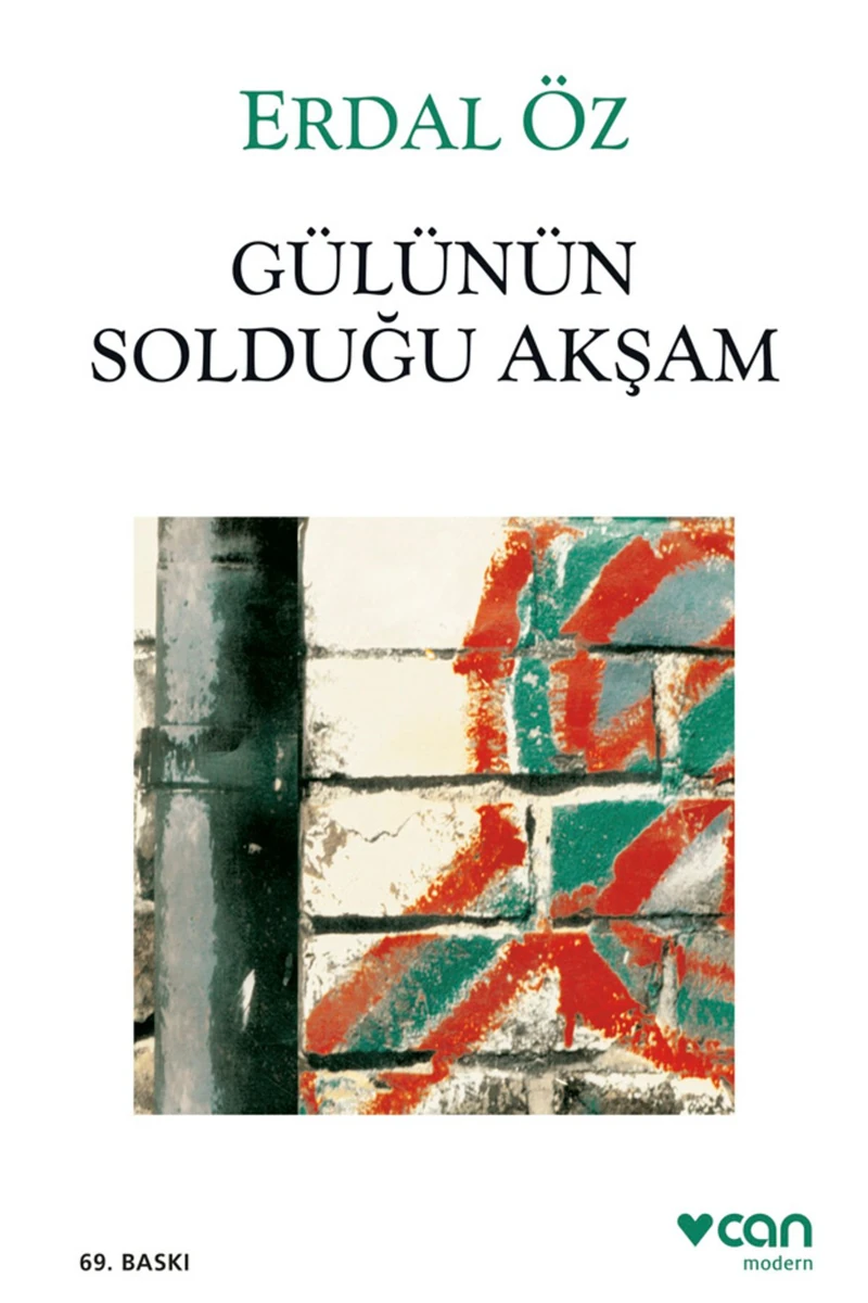 Gülünün Solduğu Akşam - Erdal Öz