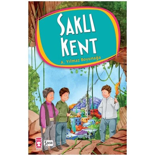 Saklı Kent - Ahmet Yılmaz Boyunağa