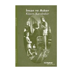 İnsan Ve Asker Kazım Karabekir
