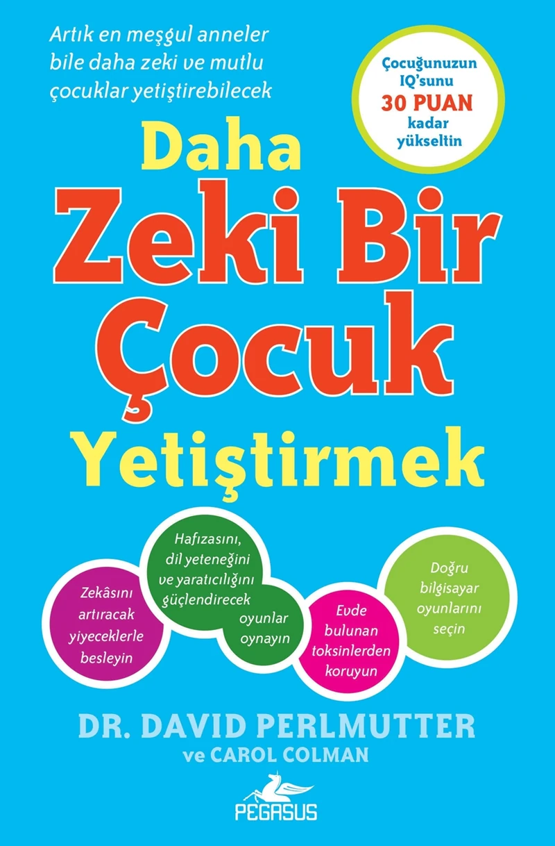 Daha Zeki Bir Çocuk Yetiştirmek - David Perlmutter