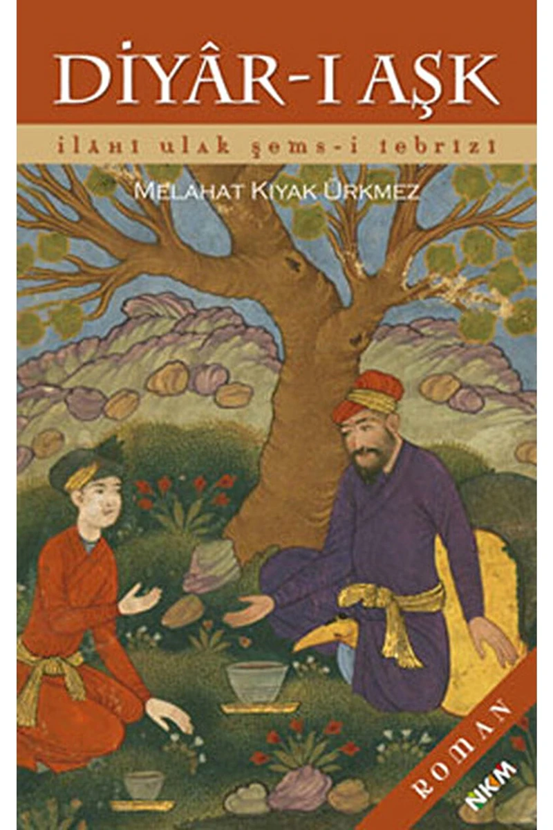 Diyar-ı Aşk İlah-ı Ulak Şems-i Tebrizi