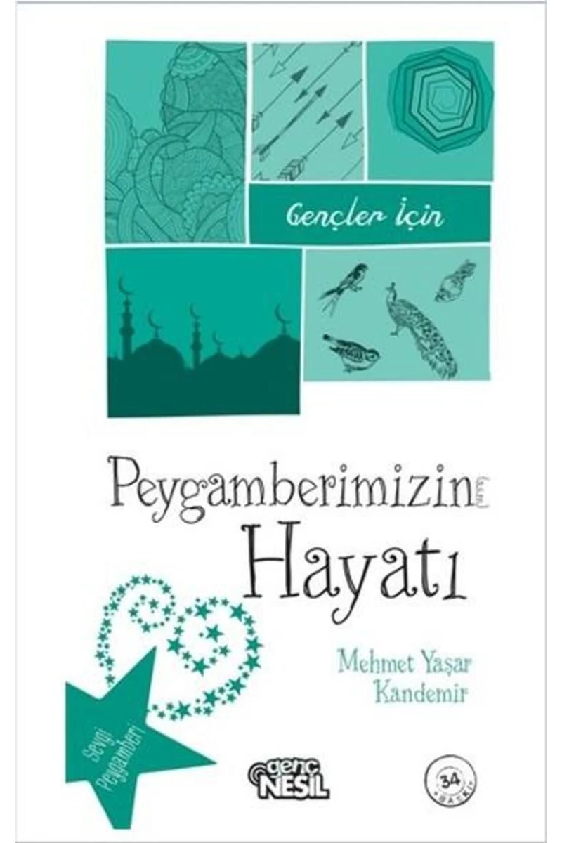 Gençler İçin Peygamberimizin Hayatı-Mehmet Yaşar Kandemir