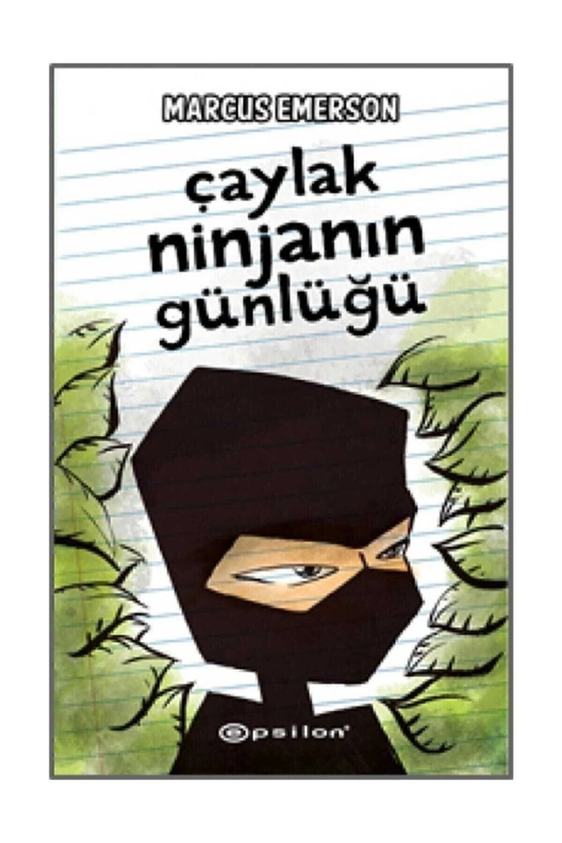 Epsilon Çaylak Ninjanın Günlüğü 1