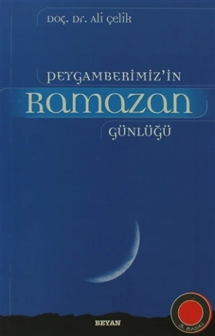 Peygamberimiz’in Ramazan Günlüğü