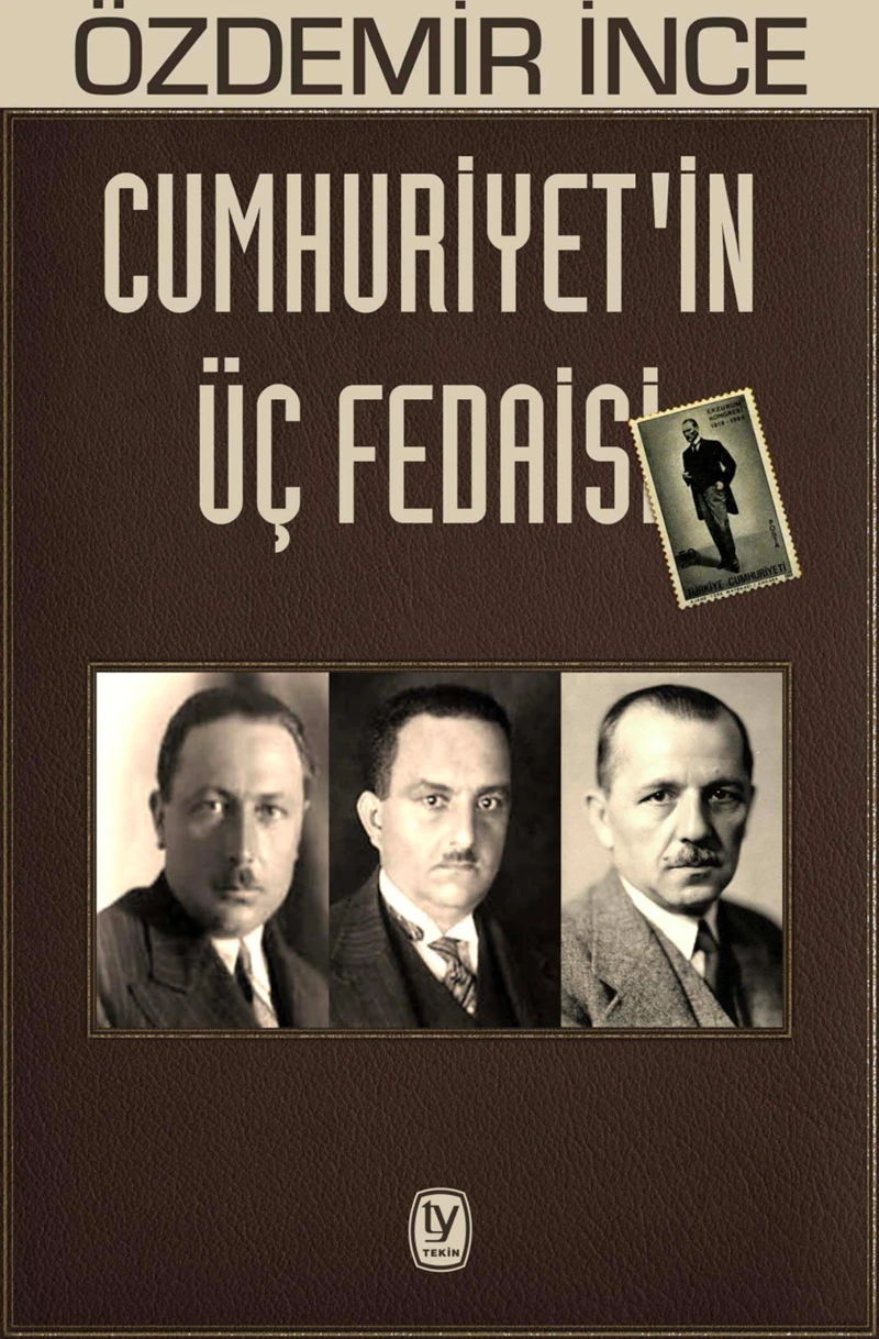 Cumhuriyetin Üç Fedaisi