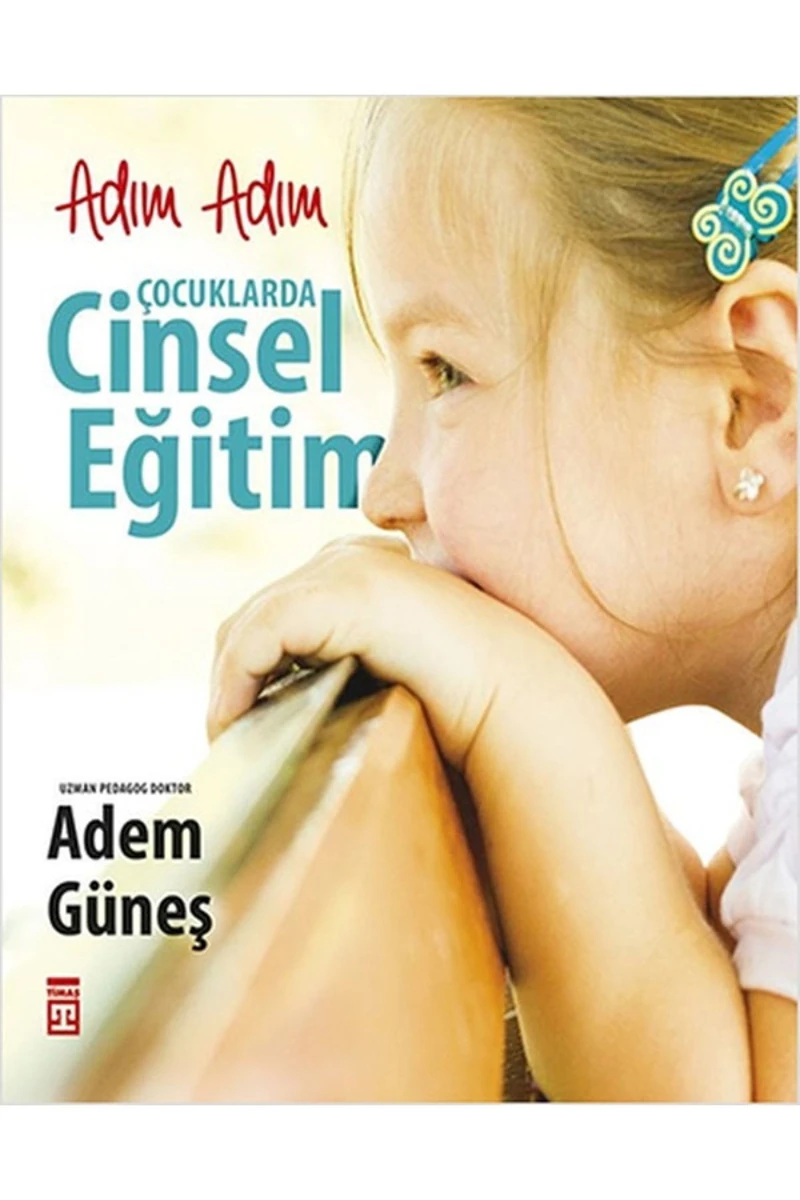 Adım Adım Çocuklarda Cinsel Eğitim