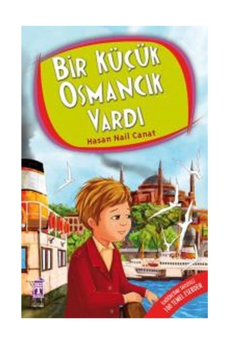 Bir Küçük Osmancık Vardı - Hasan Nail Canat