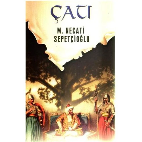 Çatı - M. Necati Sepetçioğlu