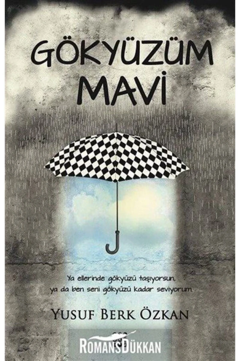 Gökyüzüm Mavi Yusuf Berk Oktay - Yusuf Berk Özkan