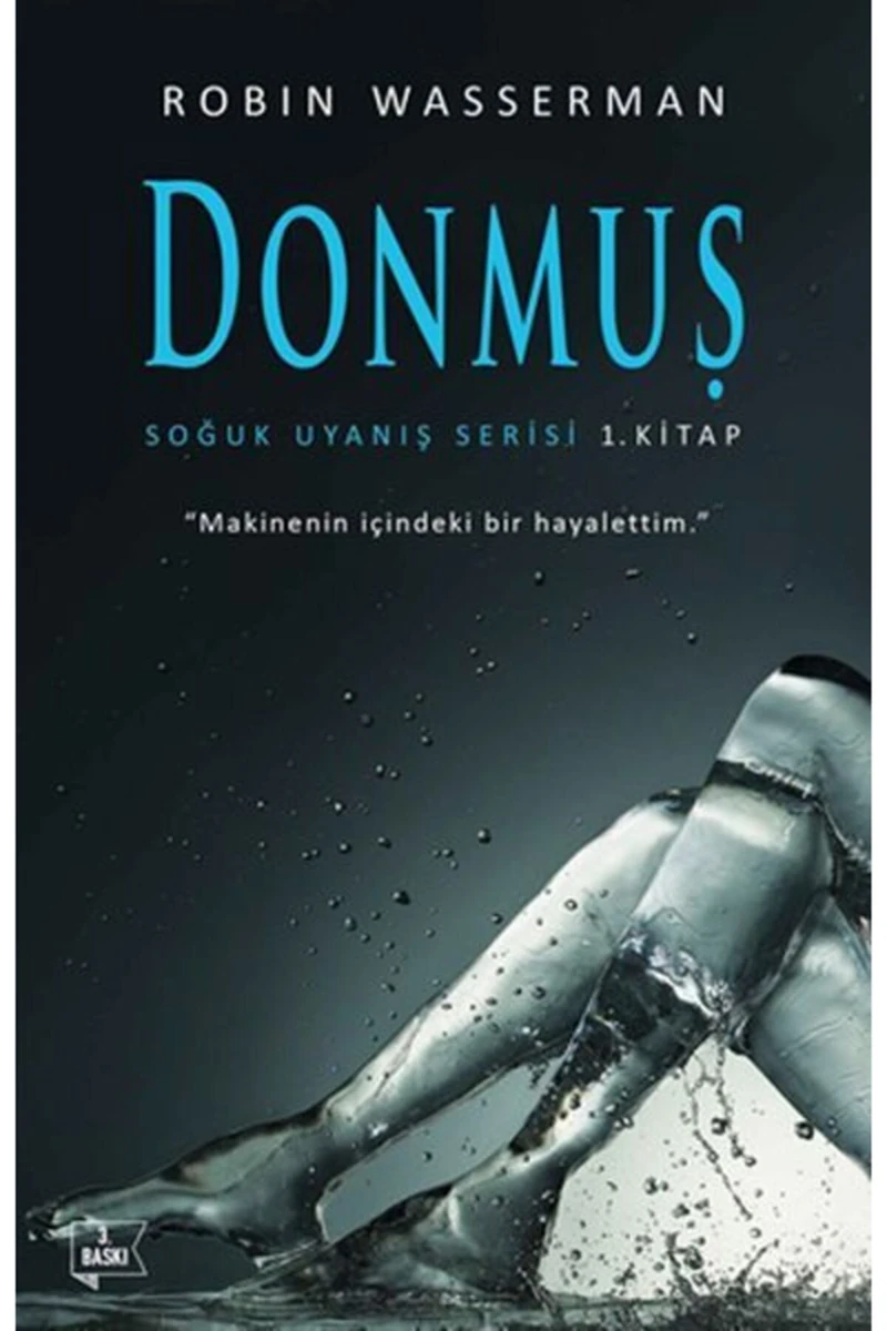 Donmuş: Soğuk Uyanış Serisi 1. Kitap - Robin Wasserman