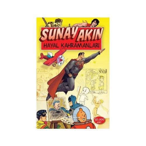 Hayal Kahramanları - Sunay Akın