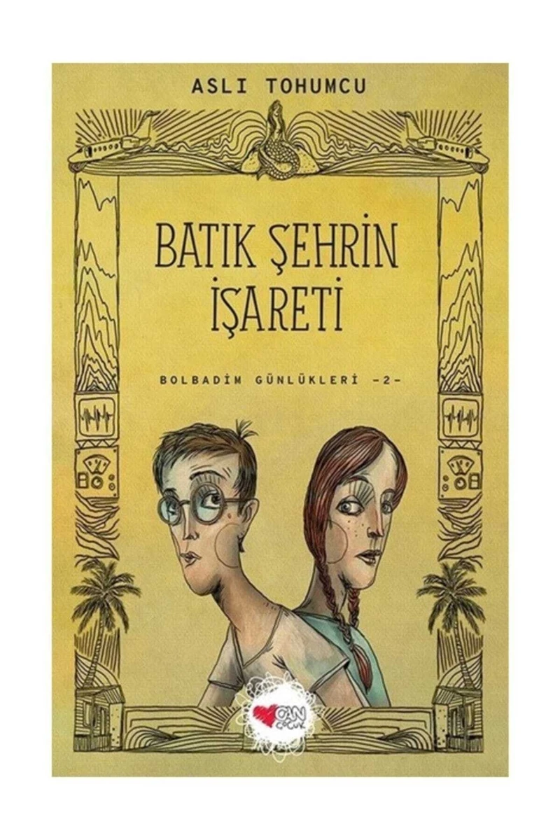 Batık Şehrin İşareti:Bolbadim Günlükleri 2 - Aslı Tohumcu
