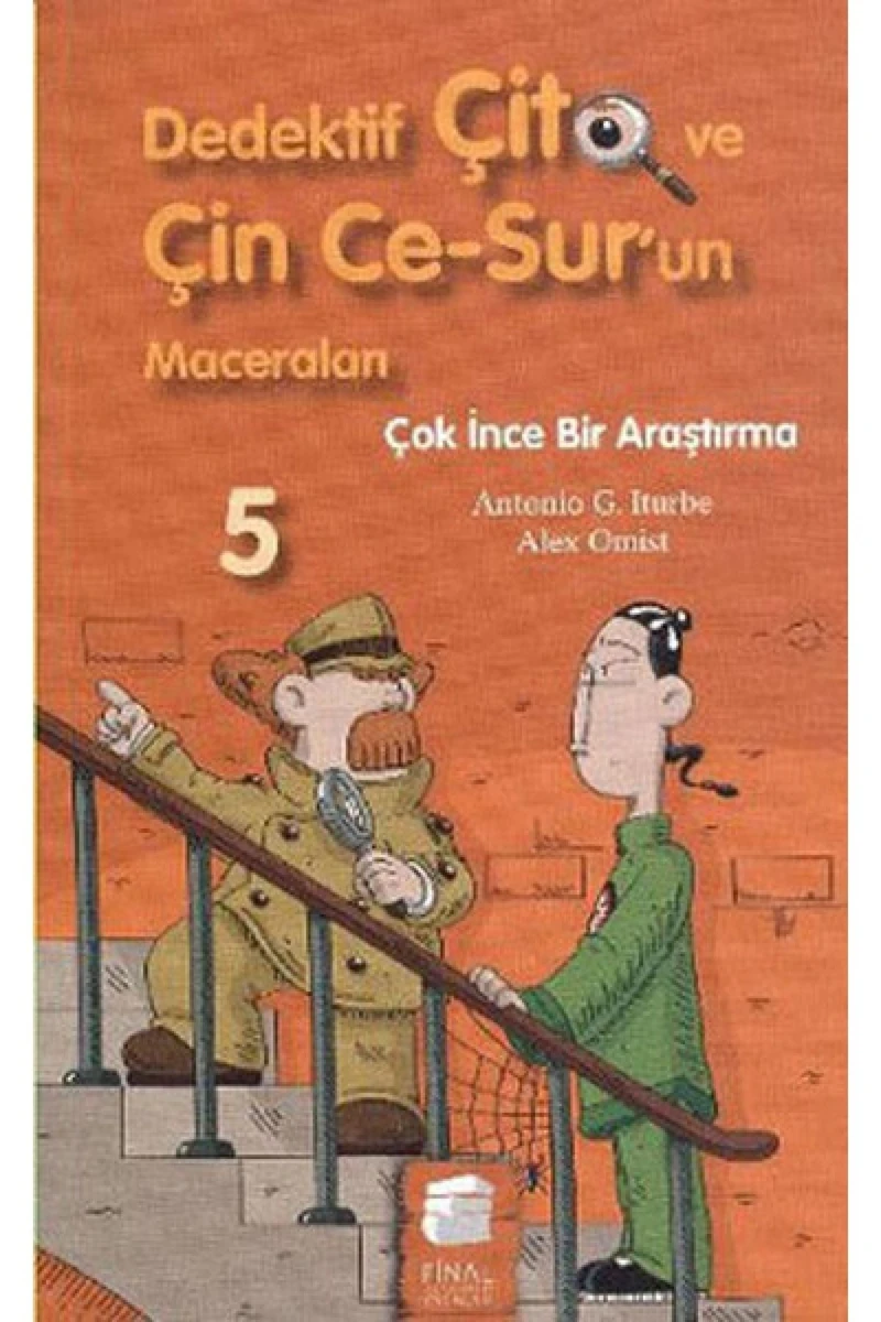 Dedektif Çito Ve Çin Ce-Sur'Un Maceraları-5: Çok İnce Bir Araştırma-Antonio G. Iturbe